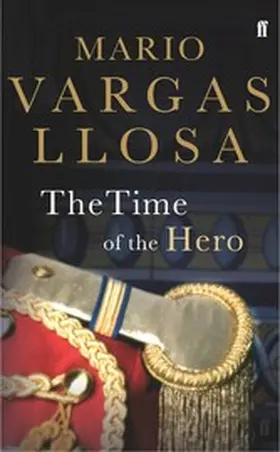 Vargas Llosa |  The Time of the Hero | eBook | Sack Fachmedien