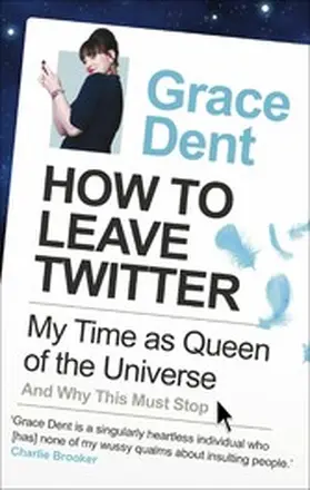 Dent |  How to Leave Twitter | eBook | Sack Fachmedien