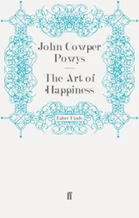 Powys |  The Art of Happiness | eBook | Sack Fachmedien