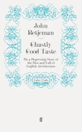 Betjeman |  Ghastly Good Taste | eBook | Sack Fachmedien