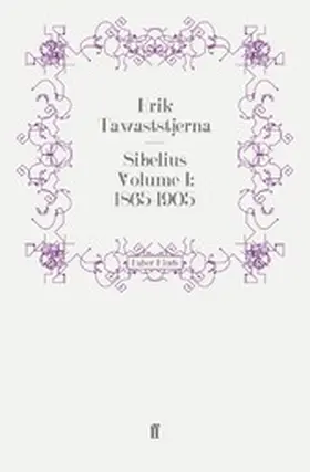 Tawaststjerna |  Sibelius Volume I: 1865-1905 | eBook | Sack Fachmedien