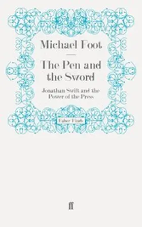 Foot |  The Pen and the Sword | eBook | Sack Fachmedien