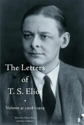 Eliot |  The Letters of T. S. Eliot Volume 4: 1928-1929 | eBook | Sack Fachmedien