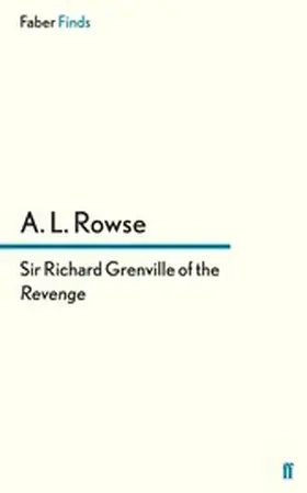 Rowse |  Sir Richard Grenville of the Revenge | eBook | Sack Fachmedien