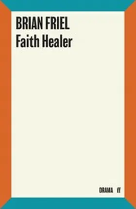 Friel |  Faith Healer | eBook | Sack Fachmedien