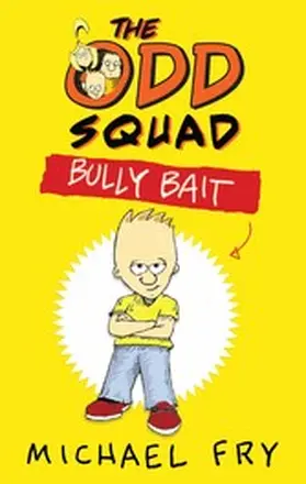 Fry |  The Odd Squad: Bully Bait | eBook | Sack Fachmedien