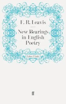 Leavis |  New Bearings in English Poetry | eBook | Sack Fachmedien