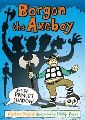 Poskitt |  Borgon the Axeboy and the Prince's Shadow | eBook | Sack Fachmedien