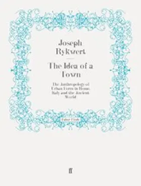 Rykwert |  The Idea of a Town | eBook | Sack Fachmedien