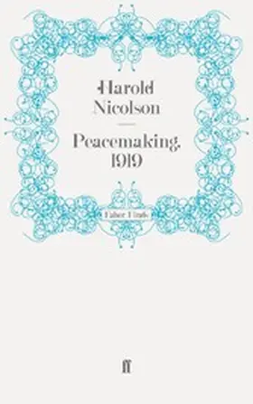 Nicolson |  Peacemaking, 1919 | eBook | Sack Fachmedien