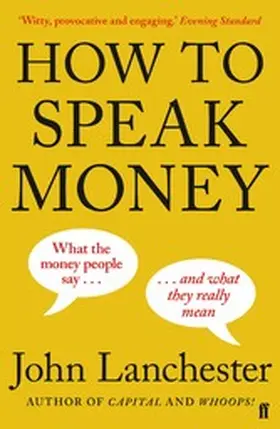 Lanchester |  How to Speak Money | eBook | Sack Fachmedien