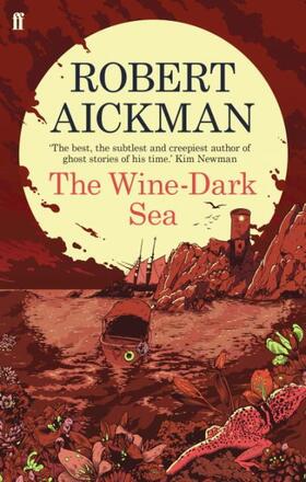 Aickman |  The Wine-Dark Sea | Buch |  Sack Fachmedien