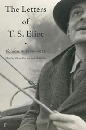 Eliot |  Letters of T. S. Eliot Volume 8 | eBook | Sack Fachmedien