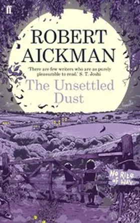 Aickman |  The Unsettled Dust | eBook | Sack Fachmedien