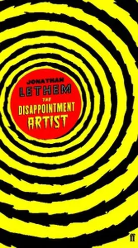 Lethem |  The Disappointment Artist | eBook | Sack Fachmedien