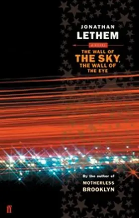 Lethem |  The Wall of the Sky, the Wall of the Eye | eBook | Sack Fachmedien