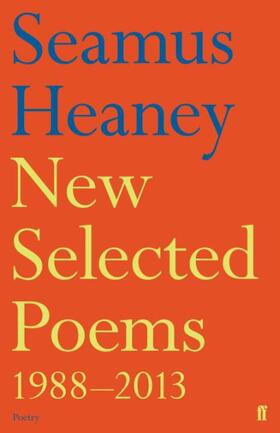 Heaney |  New Selected Poems 1988-2013 | Buch |  Sack Fachmedien