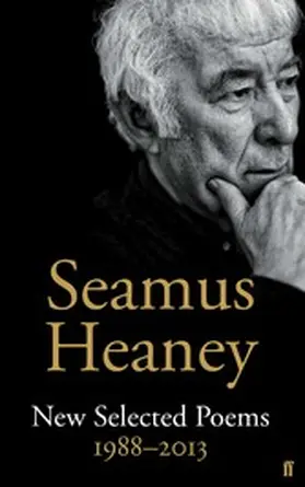 Heaney |  New Selected Poems 1988-2013 | eBook | Sack Fachmedien