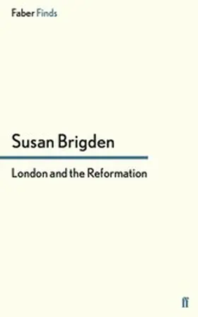 Brigden |  London and the Reformation | eBook | Sack Fachmedien