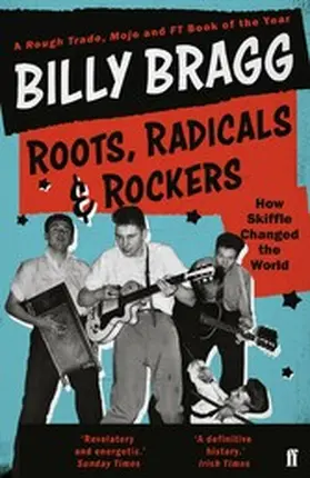 Bragg |  Roots, Radicals and Rockers | eBook | Sack Fachmedien