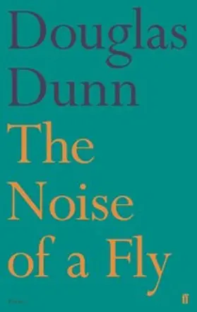 Dunn |  The Noise of a Fly | eBook | Sack Fachmedien