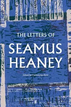 Heaney |  The Letters of Seamus Heaney | eBook | Sack Fachmedien