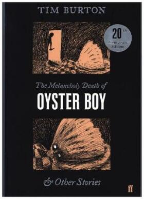 Burton |  The Melancholy Death of Oyster Boy | Buch |  Sack Fachmedien