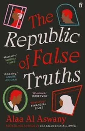 Aswany |  The Republic of False Truths | eBook | Sack Fachmedien
