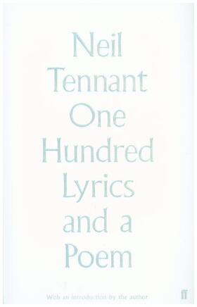 Tennant |  One Hundred Lyrics and a Poem 1979-2016 | Buch |  Sack Fachmedien