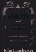 Lanchester |  Reality, and Other Stories | Buch |  Sack Fachmedien