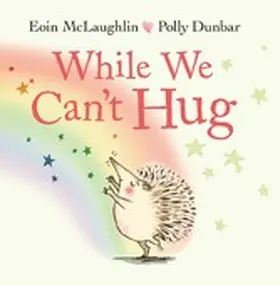 McLaughlin |  While We Can't Hug | eBook | Sack Fachmedien