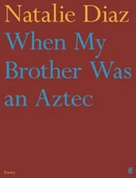 Diaz |  When My Brother Was an Aztec | eBook | Sack Fachmedien