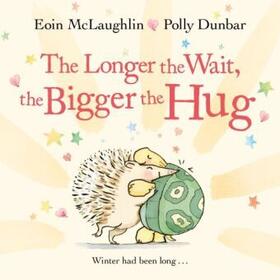McLaughlin |  The Longer the Wait, the Bigger the Hug | Buch |  Sack Fachmedien