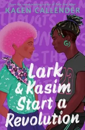 Callender |  Lark & Kasim Start a Revolution | eBook | Sack Fachmedien