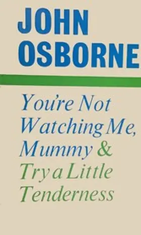 Osborne |  You're Not Watching Me, Mummy and Try a Little Tenderness | eBook | Sack Fachmedien