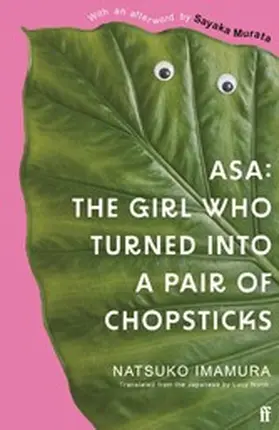 Imamura |  Asa: The Girl Who Turned into a Pair of Chopsticks | eBook | Sack Fachmedien
