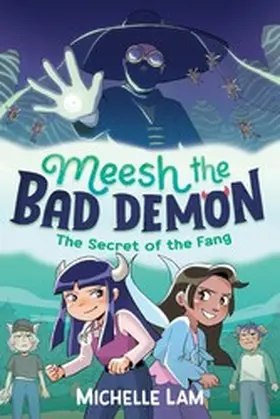 Lam |  Meesh the Bad Demon: The Secret of the Fang | eBook | Sack Fachmedien