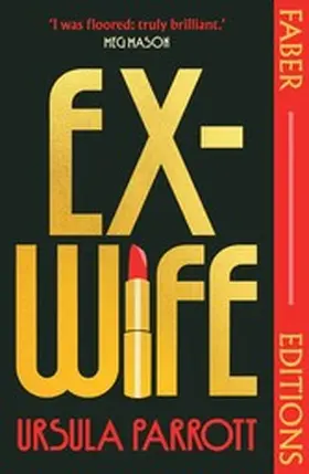 Parrott |  Ex-Wife (Faber Editions) | eBook | Sack Fachmedien