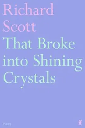 Scott |  That Broke into Shining Crystals | eBook | Sack Fachmedien