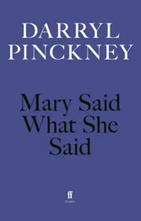 Pinckney |  Mary Said What She Said | eBook | Sack Fachmedien