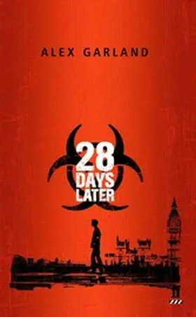Garland |  28 Days Later | eBook | Sack Fachmedien