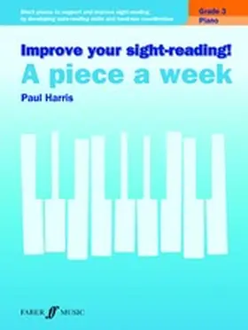 Harris |  Improve your sight-reading! A Piece a Week Piano Grade 3 | eBook | Sack Fachmedien