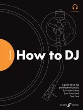 Smart / Dent |  FutureDJs: How to DJ | eBook | Sack Fachmedien