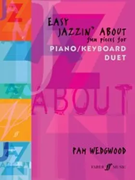 Wedgwood |  Easy Jazzin' About Piano Duet | eBook | Sack Fachmedien