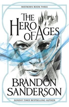 Sanderson |  Mistborn 3. The Hero of Ages | Buch |  Sack Fachmedien