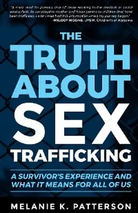 Patterson |  The Truth About Sex Trafficking | eBook | Sack Fachmedien