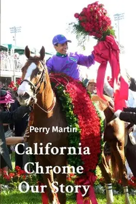 Martin / Groothedde |  California Chrome   Our Story | eBook | Sack Fachmedien