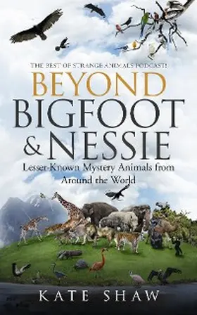 Shaw |  Beyond Bigfoot & Nessie | eBook | Sack Fachmedien