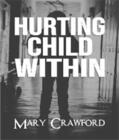 Crawford |  Hurting Child Within | eBook | Sack Fachmedien