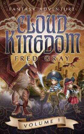 Gray |  Cloud Kingdom | eBook | Sack Fachmedien